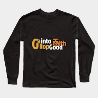 Gallop into Good Health Long Sleeve T-Shirt